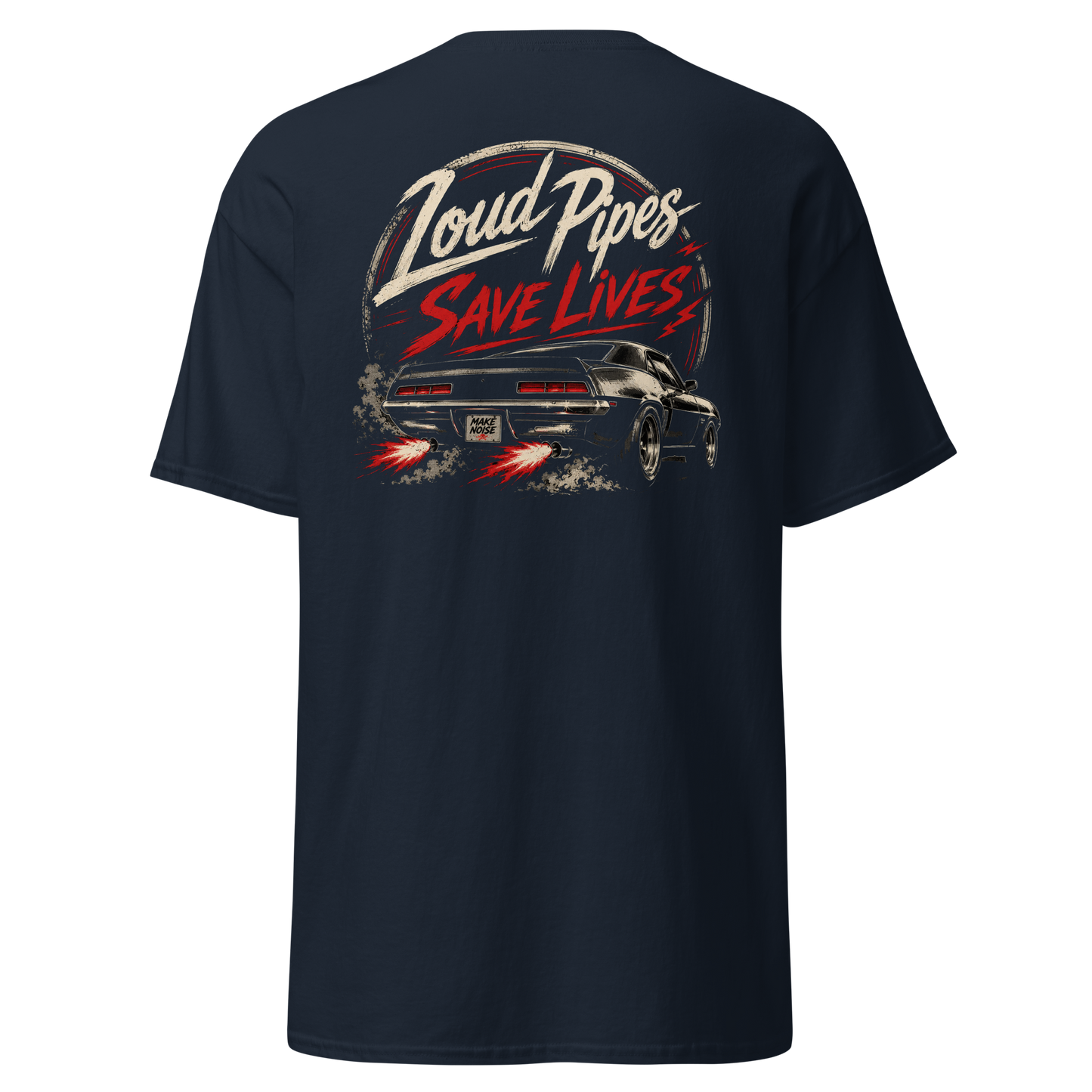 Loud Pipes T Shirt