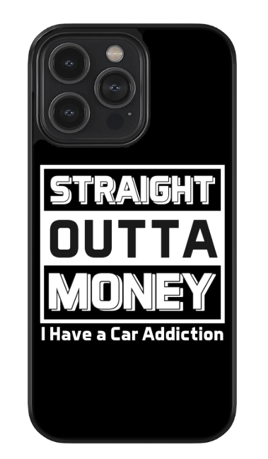 Straight Outta Money Phone Case