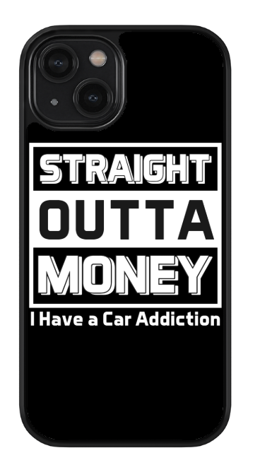 Straight Outta Money Phone Case