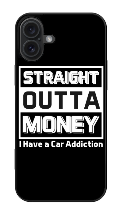 Straight Outta Money Phone Case