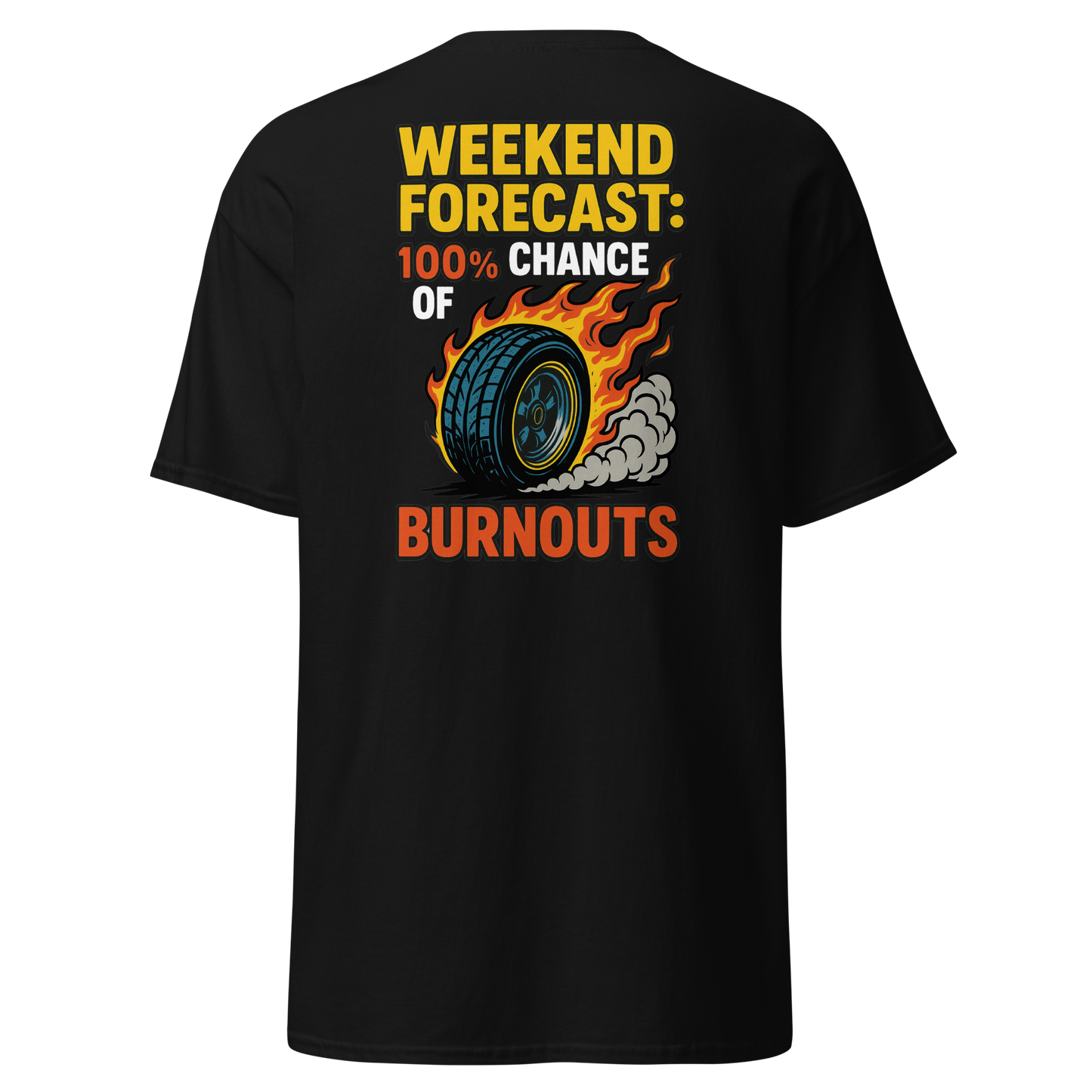 Weekend Chance of Burnouts Tee