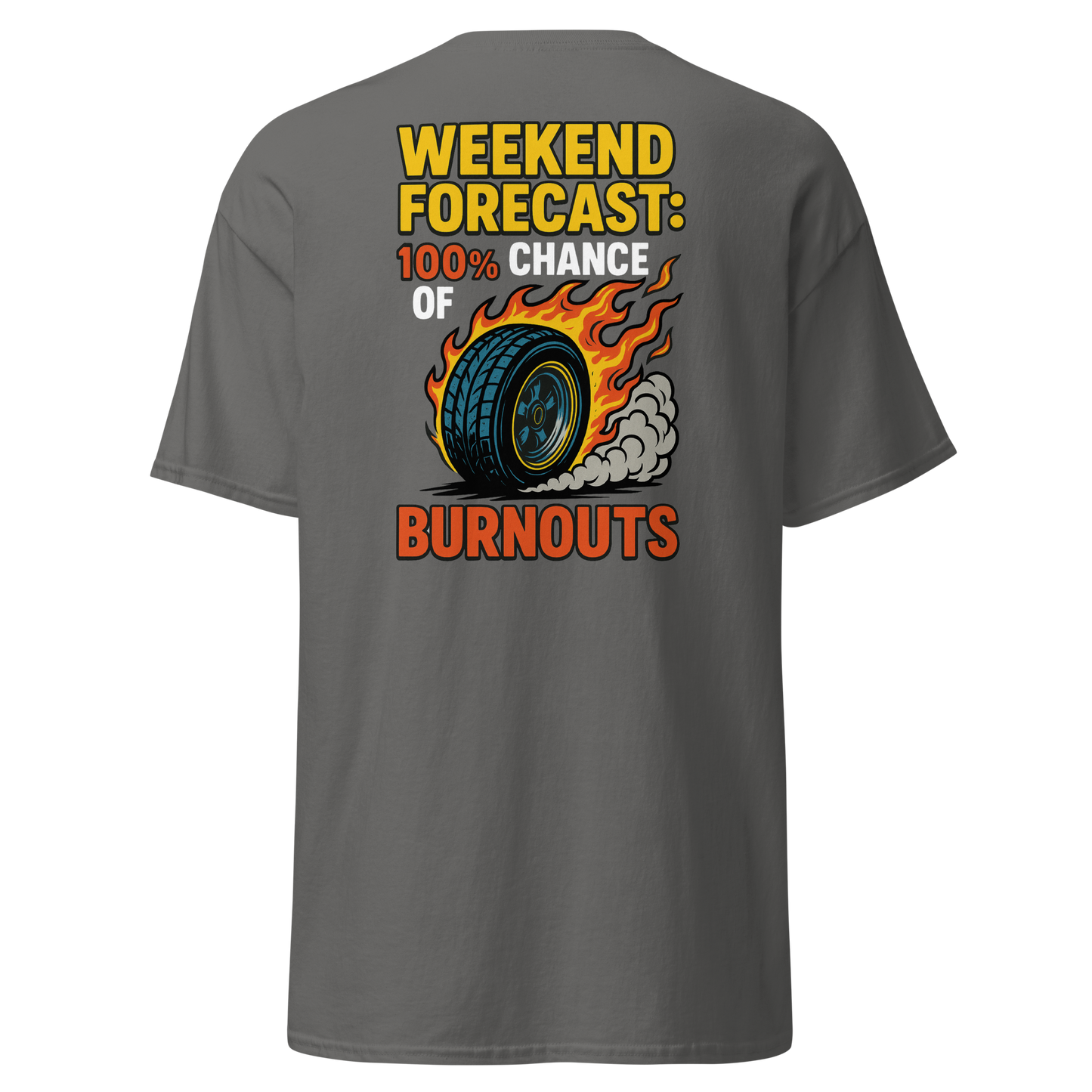 Weekend Chance of Burnouts Tee