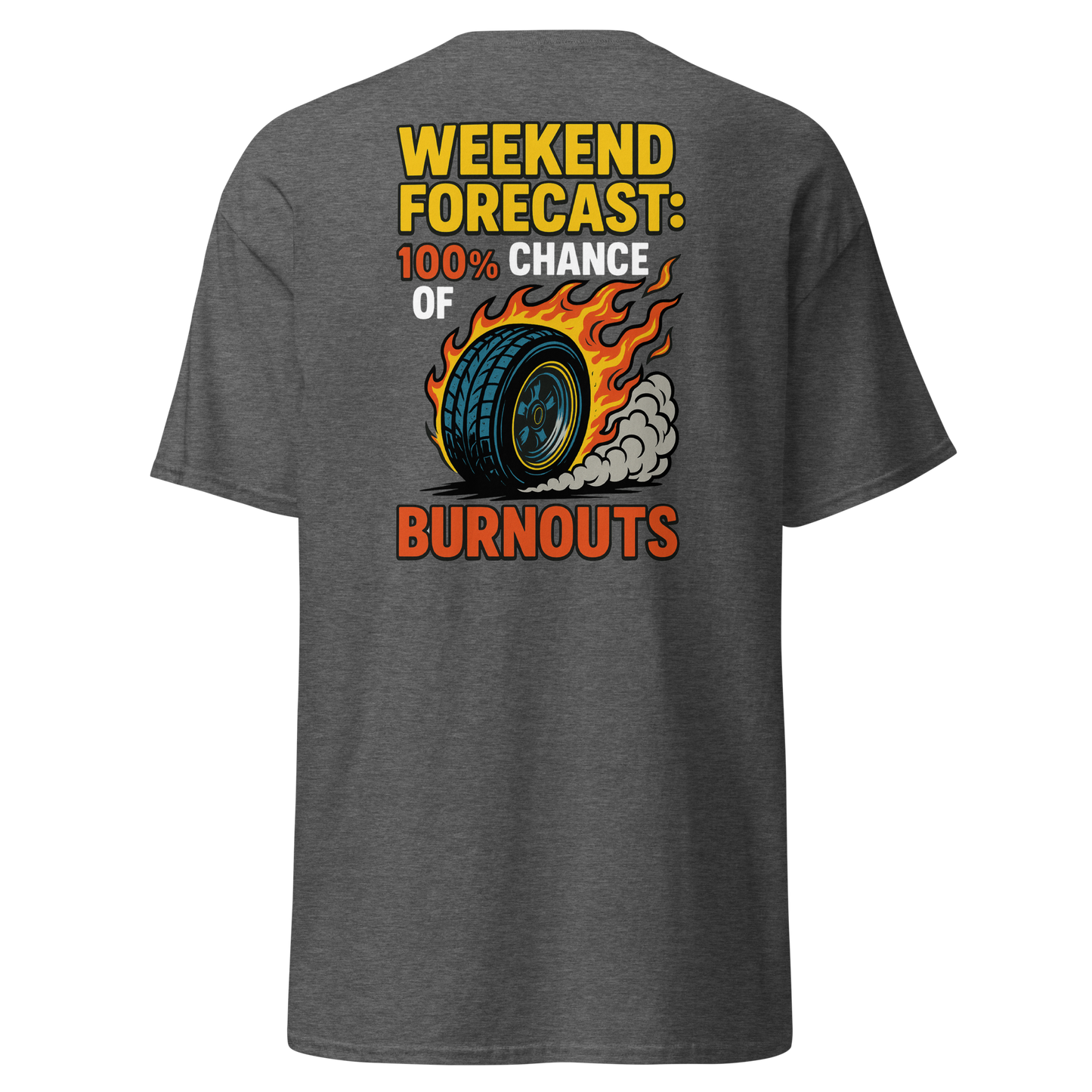Weekend Chance of Burnouts Tee