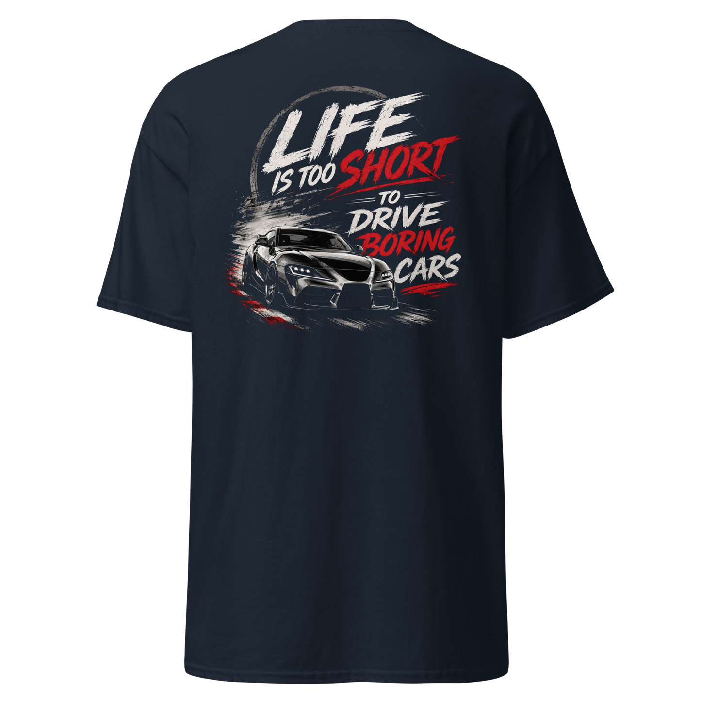 Life is Too Short T Shirt