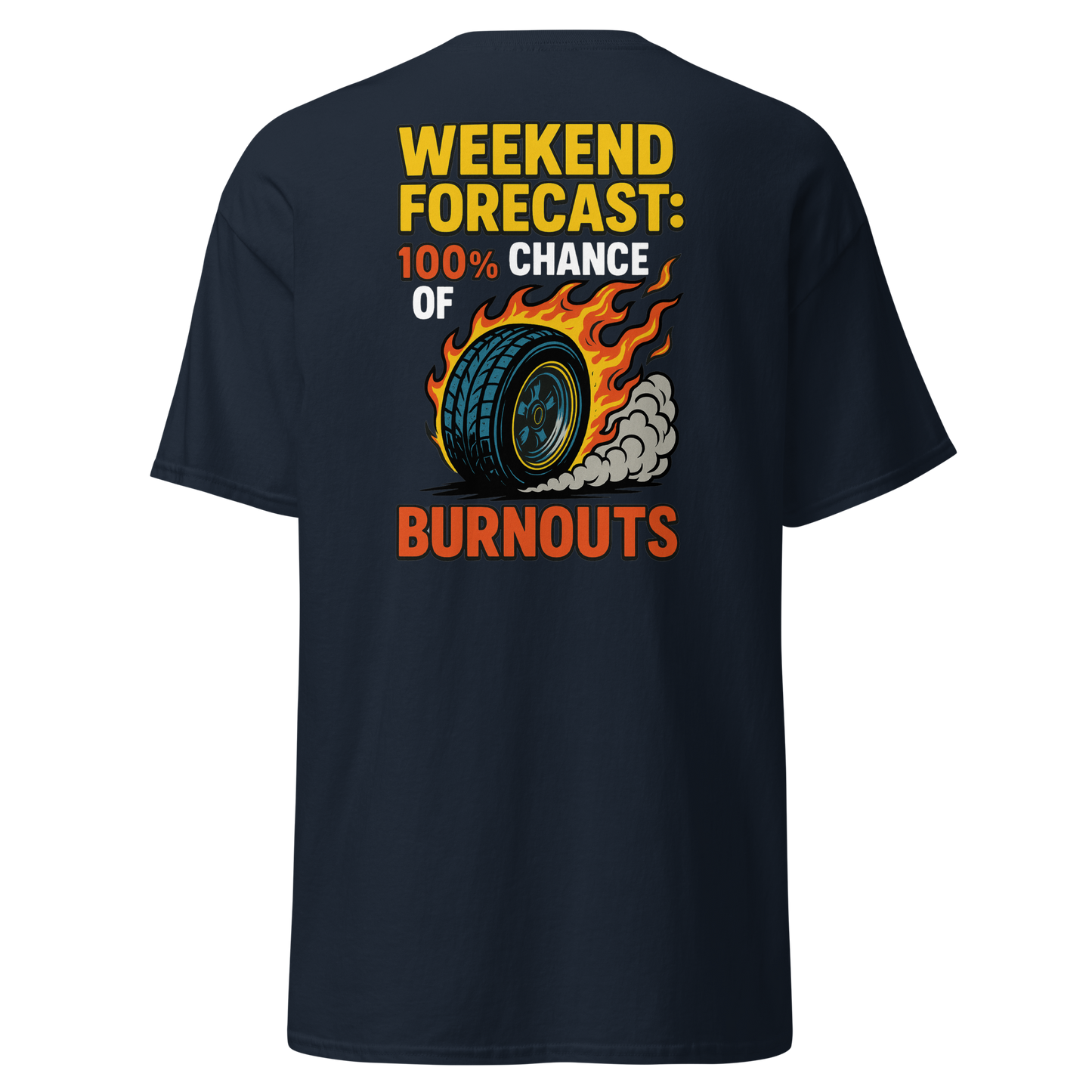 Weekend Chance of Burnouts Tee